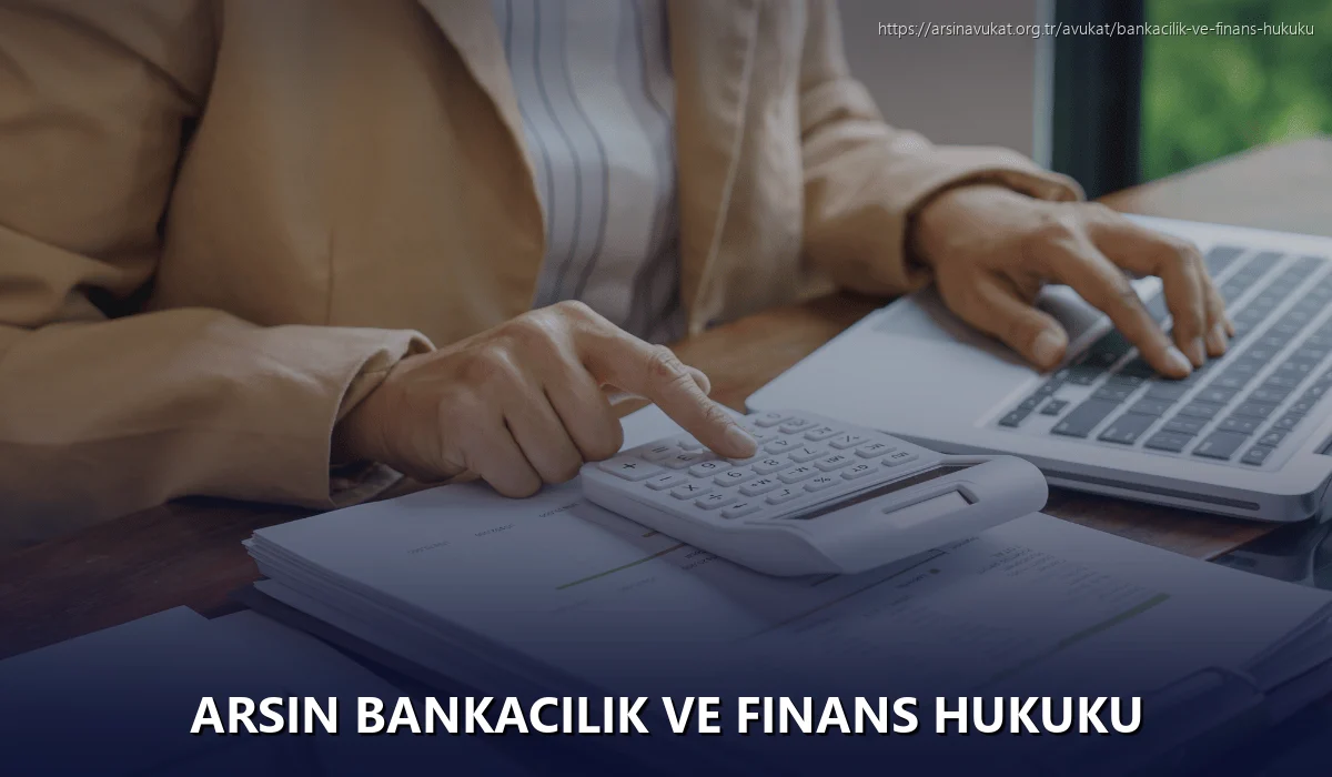 Arsin Bankacılık ve Finans Hukuku