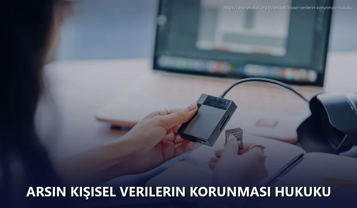 Arsin Kişisel Verilerin Korunması Hukuku