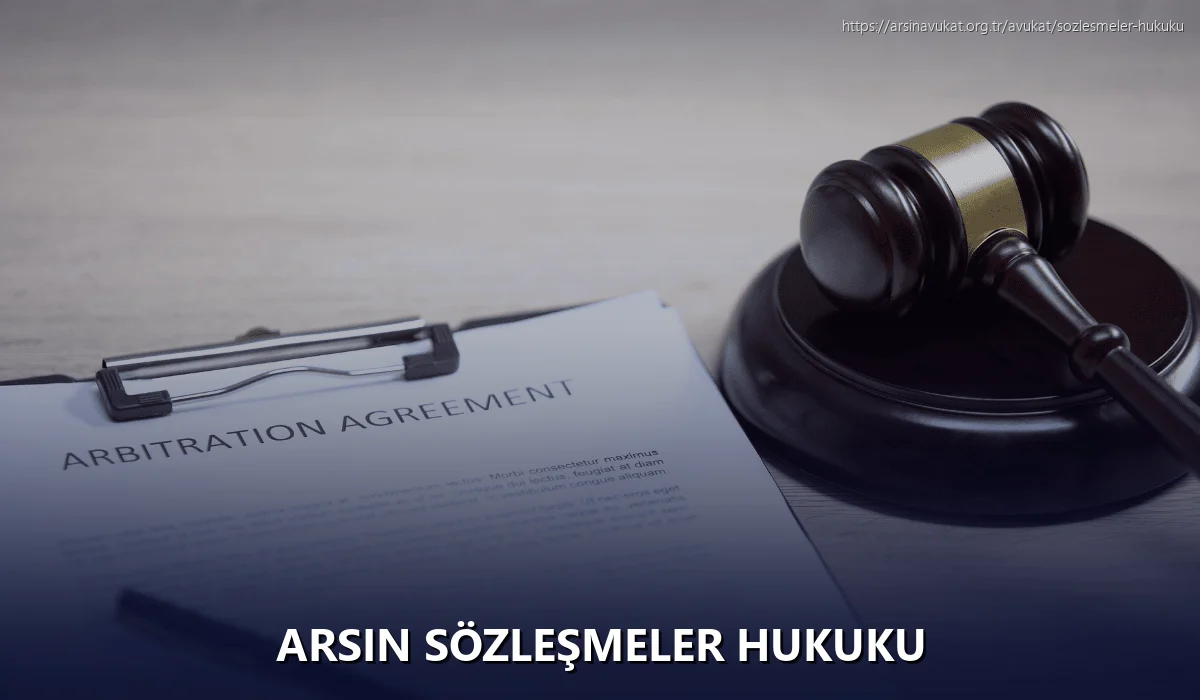 Arsin Sözleşmeler Hukuku