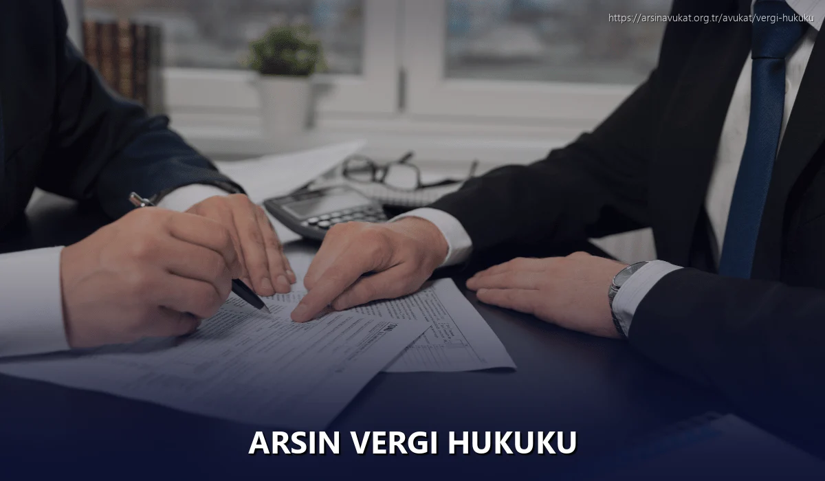 Arsin Vergi Hukuku
